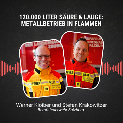 episode #83: 120.000 Liter Säure & Lauge: Salzburger Metallbetrieb in Flammen artwork