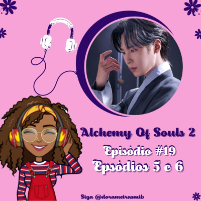 episode Alchemy Of Souls Parte 2 Eps(5 e 6) #Eps19 artwork