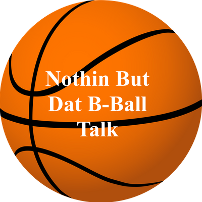 Nothin But Dat Sports Talk (Formally Known As Nothin But Dat B-Ball Talk)