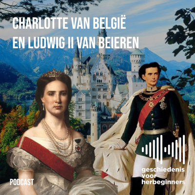 episode 114. Bonus: lezing - Charlotte van België en Ludwig II van Beieren artwork