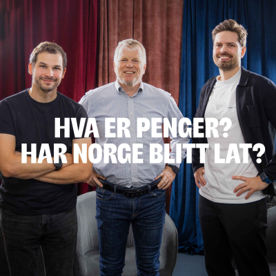 episode 185 - Hva er penger? Har Norge blitt lat? artwork