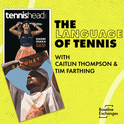 episode 15: Language of Tennis /w Caitlin Thompson & Tim Farthing artwork