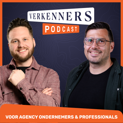 De Verkenners - Dé podcast voor agency leiders & professionals