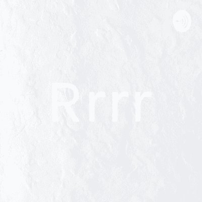 Rrrr