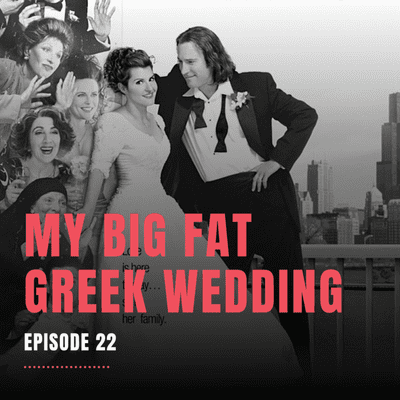 episode My Big Fat Greek Wedding artwork