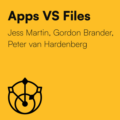 episode Special episode: Apps vs Files with Gordon Brander, Peter van Hardenberg & Jess Martin. artwork