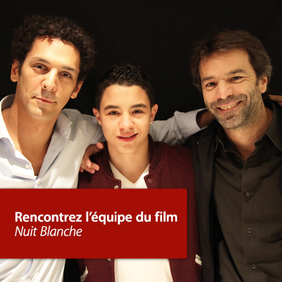 Nuit Blanche: Rencontrez l’équipe du film