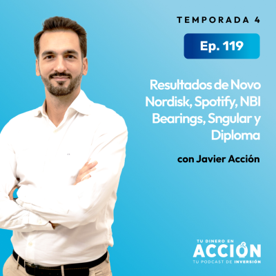 episode 119. Resultados de Novo Nordisk, Spotify, NBI Bearings, Sngular y Diploma artwork