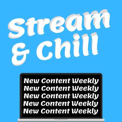 Stream and Chill