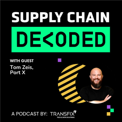 episode Supply Chain Decoded | Feat. Tom Zeis, Port X Logistics artwork