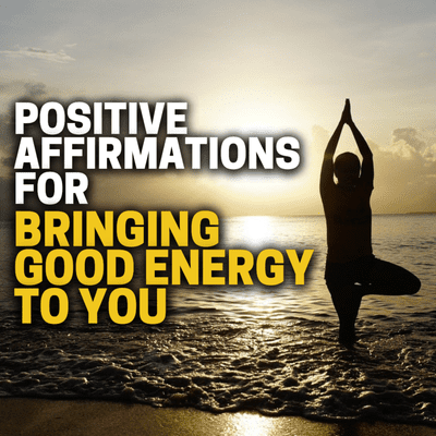 episode Positive Affirmations For Bringing Good Energy To You - Self Confidence Meditation artwork