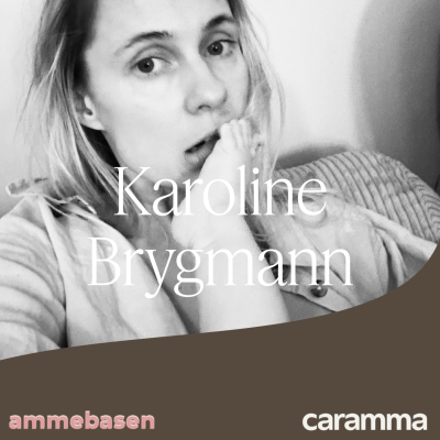 episode Karoline Brygmann - Mælk på t-shirten og kærlighed i kroppen artwork