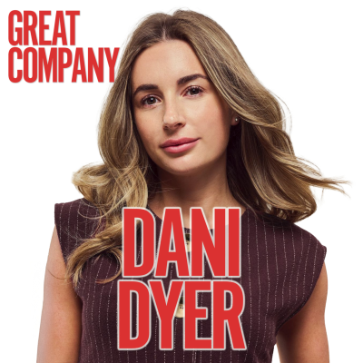 episode DANI DYER on Confidence Struggles, Dad's Addictions & Why I Never Visited My Son's Father In Prison artwork