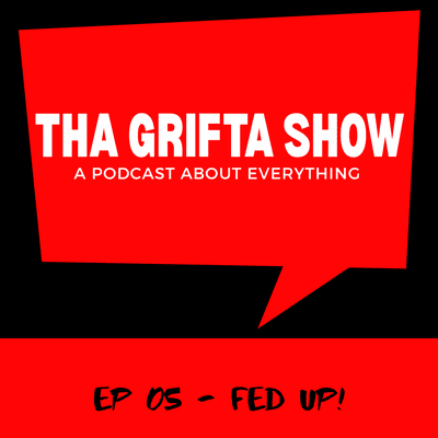 episode Ep-05 Fed Up artwork