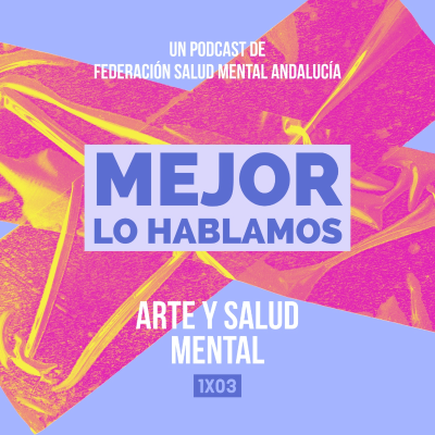 episode 1x03 Arte y salud mental artwork