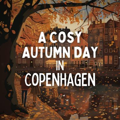 episode A Cosy Autumn Day in Copenhagen artwork