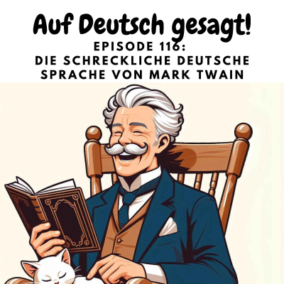 episode Episode 116: Die schreckliche deutsche Sprache von Mark Twain artwork