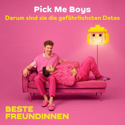 episode Pick Me Boys – Darum sind sie die gefährlichsten Dates artwork