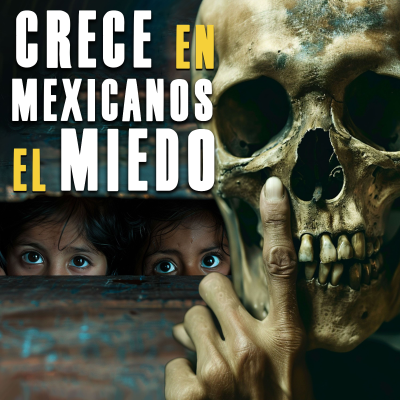 episode Aumenta en mexicanos el miedo. Fracasa la estrategia de seguridad. artwork