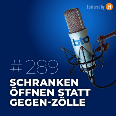 episode Schranken öffnen statt Gegenzölle artwork