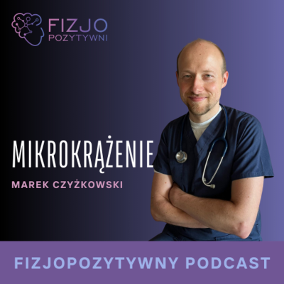 episode Mikrokrążenie. Podcast o fizjoterapii artwork
