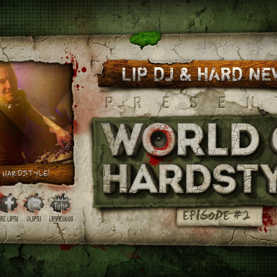 episode Hardnews & Lip DJ presents: World Of Hardstyle Episode 2 artwork