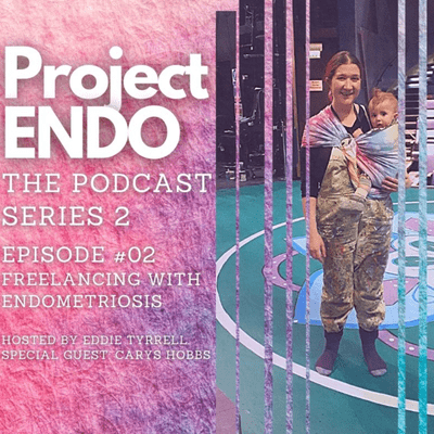 episode SERIES 002 EPISODE 002 : FREELANCING WITH ENDOMETRIOSIS artwork