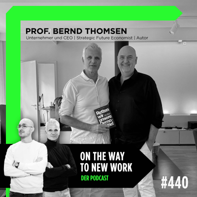 episode #440 Prof. Bernd Thomsen | Unternehmer und CEO | Strategic Future Economist | Autor artwork