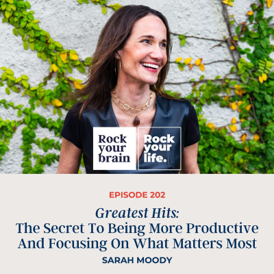 episode Ep 202: Greatest Hits: The Secret To Being More Productive And Focusing On What Matters Most artwork