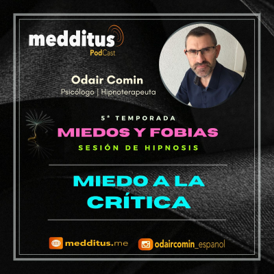 episode #153 Hipnosis para Miedo a la Critica | Miedos y Fobias | Odair Comin artwork