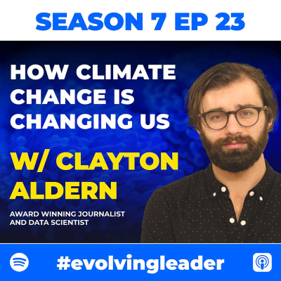 episode 'How Climate Change is Changing Us' with Clayton Aldern artwork