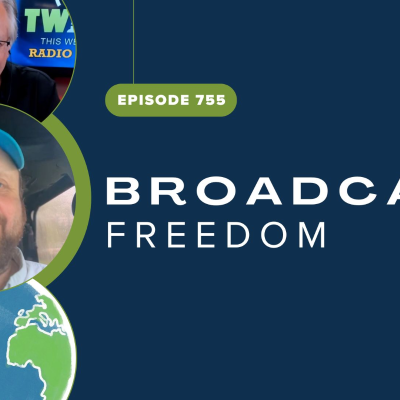 episode TWiRT Ep. 755 - Broadcast Freedom in the USA with Andy Gladding artwork