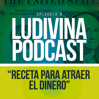 episode Receta para atraer el "DINERO" artwork