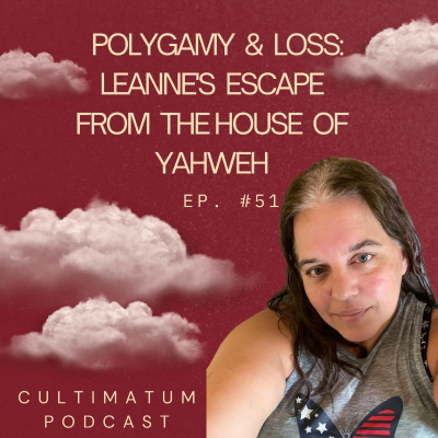 episode Polygamy & Loss: Leanne's Escape from The House of Yahweh artwork