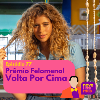 episode Novelíssimas 077 - Prêmio Felomenal Volta Por Cima artwork
