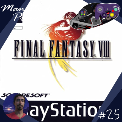 episode Manette de Proust S2 #25 : Final Fantasy 8 (avec Velvetshadow de Erreur2000) artwork