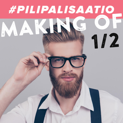 episode EXTRA: “Making of Pilipalisaatio” osa 1/2 artwork