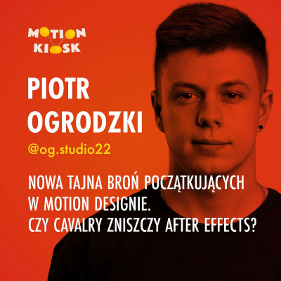 episode Piotr Ogrodzki - Nowa tajna broń początkujących w motion designie. Czy Cavalry zniszczy After Effects? artwork
