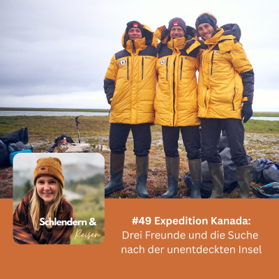 episode #49 Expedition Kanada: Drei Freunde und die Suche nach der unentdeckten Insel! artwork