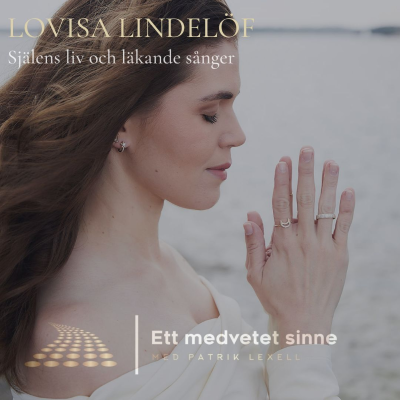 episode 95. Lovisa Lindelöf - Själens liv och läkande sånger artwork