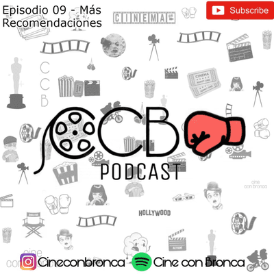 episode Cine con Bronca Podcast #9 - Más Recomendaciones artwork