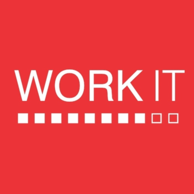 WORK IT