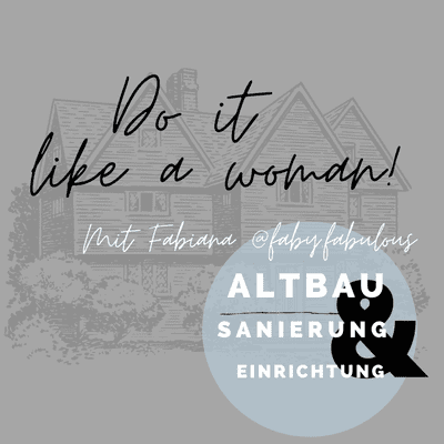 episode Do it like a woman - Die Altbausanierung von Fabiana artwork