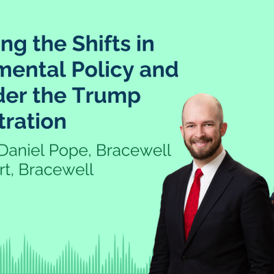 episode Navigating the Shifts in Environmental Policy and Law Under the Trump Administration artwork