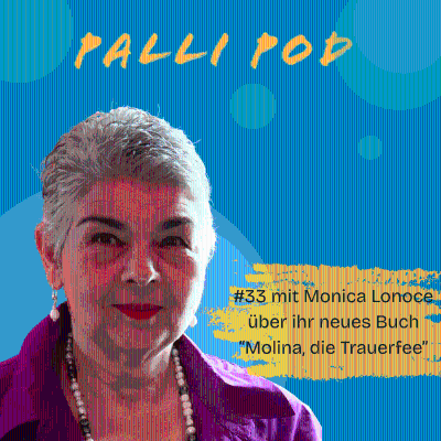 episode Episode 33 Trauer und Palliative Care mit Trauerexpertin Monica Lonoce artwork