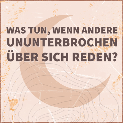 episode #13 - Grenzen setzen, wenn andere nur von sich reden artwork