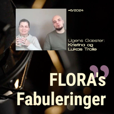 episode FLORA's Fabulering med Kristina og Lukas Trolle - om mindfulness, livsbevidsthed og andet godt artwork