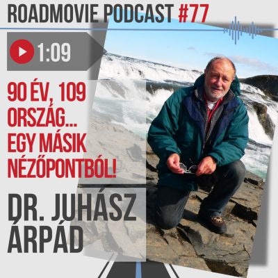 episode 90 év, 109 ország, egy másik nézőpontból! - Dr. Juhász Árpád artwork