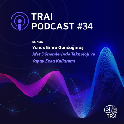 episode Yunus Emre Gündoğmuş ile Afet Dönemlerinde Teknoloji ve Yapay Zeka Kullanımını Konuştuk artwork