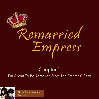 episode Chapter 1 - I’m About To Be Removed From The Empress’ Seat artwork